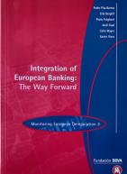 MED 3 Integration of European Banking: The Way Forward